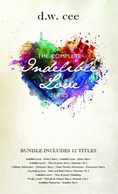 The Complete Indelible Love Series (eBook, ePUB) - Cee, Dw