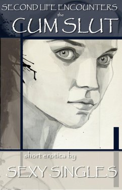 Cover Second Life Encounters - The Cum Slut (eBook, ePUB)