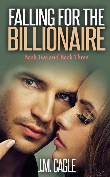 Falling for the Billionaire, Book 2 and Book 3 (eBook, ePUB)