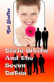 Dixie White and the Seven Dates (eBook, ePUB)