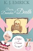 Doors, Danishes & Death (A Cookie and Cream Cozy Mystery, #3) (eBook, ePUB)