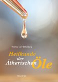 Heilkunde der Ätherischen Öle (eBook, ePUB)