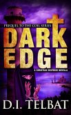 Dark Edge: Prequel to the COIL Series (eBook, ePUB) Dark Edge: Prequel to the COIL Series (eBook, ePUB)