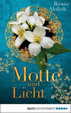 Motte und Licht (eBook, ePUB) - Ahdieh, Renée