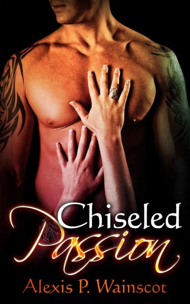 Chiseled Passion (eBook, ePUB)
