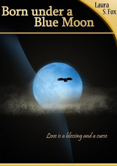 Born under a Blue Moon (eBook, ePUB) - Fox, Laura S.