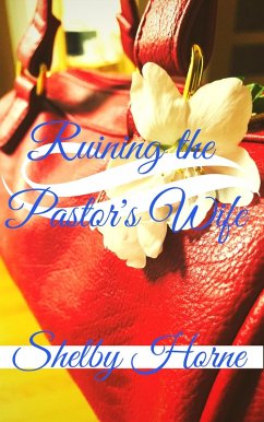 Cover Ruining the Pastor's Wife (Ruining the Wedding ... and more!, #5) (eBook, ePUB)