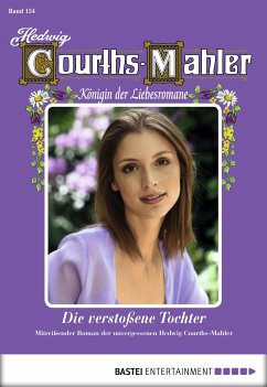 Hedwig Courths-Mahler - Folge 154 (eBook, ePUB) - Courths-Mahler, Hedwig