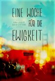 Eine Woche für die Ewigkeit (eBook, ePUB)