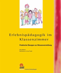 Erlebnispädagogik im Klassenzimmer (eBook, ePUB) - Minkner, Klaus