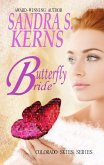 Butterfly Bride (Colorado Skies, #6) (eBook, ePUB) Butterfly Bride (Colorado Skies, #6) (eBook, ePUB)