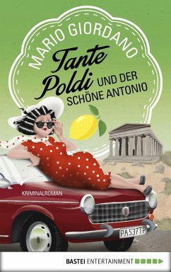 Tante Poldi und der schöne Antonio / Tante Poldi Bd.3 (eBook, ePUB) - Giordano, Mario