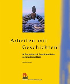 Arbeiten mit Geschichten (eBook, ePUB) - Steinbach, Gabriele