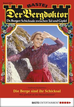 Cover Die Berge sind ihr Schicksal / Der Bergdoktor Bd.1845 (eBook, ePUB)