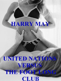 United Nations Versus The Foot Long Club (eBook, ePUB) - May, Harry