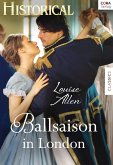 Ballsaison in London (eBook, ePUB)