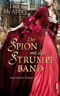 Der Spion mit dem Strumpfband (eBook, ePUB) - McAbbey, Lisa