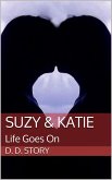 Suzy & Katie in Life Goes On (The Suzy & Katie Series, #4) (eBook, ePUB)