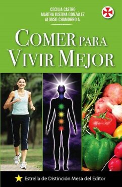 Comer para vivir mejor (eBook, ePUB) - Chamorro, Alonso