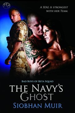 The Navy's Ghost (Bad Boys of Beta Squad, #2) (eBook, ePUB) - Muir, Siobhan