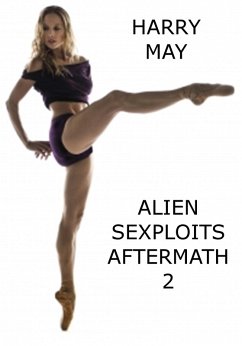 Alien Sexploits- Aftermath 2 (eBook, ePUB) - May, Harry