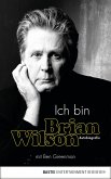 Ich bin Brian Wilson (eBook, ePUB)