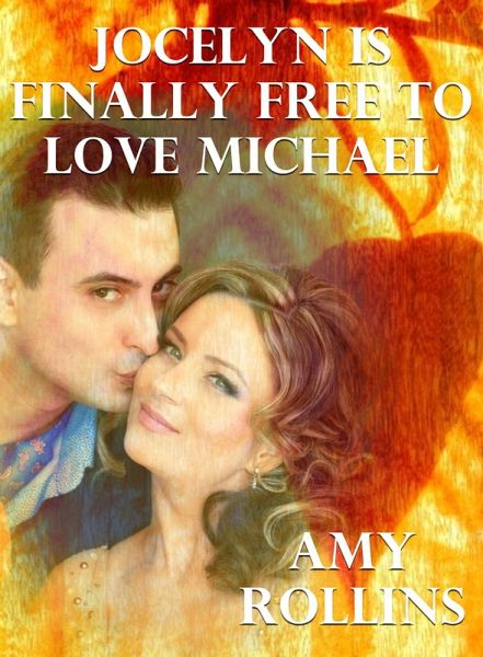 Jocelyn Is Finally Free To Love Michael (eBook, ePUB) Jocelyn Is Finally Free To Love Michael (eBook, ePUB)