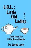 L.O.L.: Little Old Ladies (eBook, ePUB)