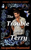The Trouble With Terry (eBook, ePUB) The Trouble With Terry (eBook, ePUB)