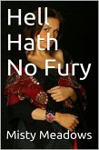 Hell Hath No Fury (Femdom) (eBook, ePUB) Hell Hath No Fury (Femdom) (eBook, ePUB)