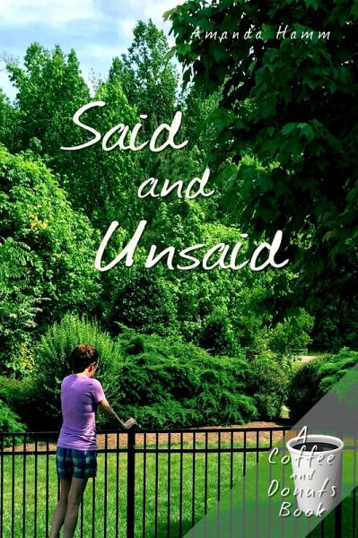 Said and Unsaid (Coffee and Donuts, #1) (eBook, ePUB) Said and Unsaid (Coffee and Donuts, #1) (eBook, ePUB)