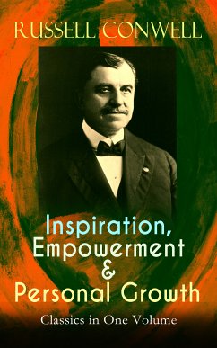 Inspiration, Empowerment & Personal Growth Classics in One Volume (eBook, ePUB) - Conwell, Russell