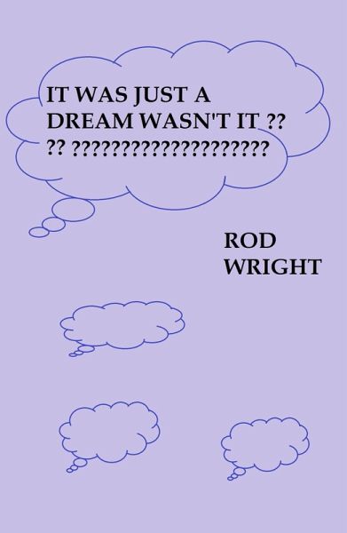 It Was Just A Dream Wasn't It? (A Texas Family Rising, #4) (eBook, ePUB) It Was Just A Dream Wasn't It? (A Texas Family Rising, #4) (eBook, ePUB)
