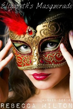 Elizabeth's Masquerade (eBook, ePUB) - Milton, Rebecca