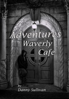 Adventures From the Waverly Cafe (eBook, ePUB) - Sullivan, Danny