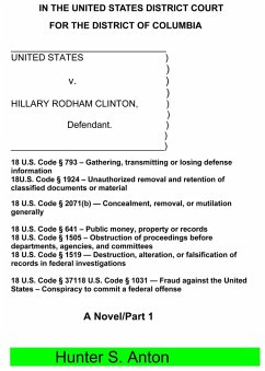 United States v. Hillary Rodham Clinton (eBook, ePUB) - Anton, Hunter S.