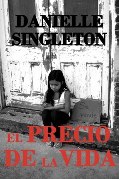 El precio de la vida (eBook, ePUB) - Singleton, Danielle