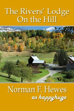 The Rivers' Lodge on the Hill (eBook, ePUB) - Hewes, Norman F.