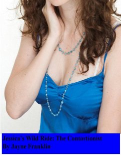 Cover Jessica's Wild Ride: The Contortionist (eBook, ePUB)