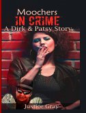 Moochers in Crime: A Dirk & Patsy Story (eBook, ePUB)