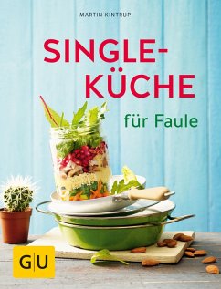 Singleküche für Faule (eBook, ePUB) - Kintrup, Martin