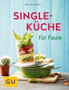 Singleküche für Faule (eBook, ePUB) - Kintrup, Martin