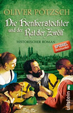 Die Henkerstochter und der Rat der Zwölf / Henkerstochter Bd.7 (eBook, ePUB) - Pötzsch, Oliver