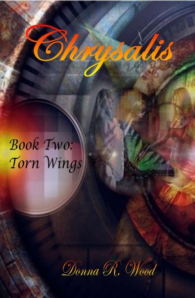 Chrysalis: Torn Wings (eBook, ePUB) Chrysalis: Torn Wings (eBook, ePUB)