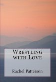 Wrestling with Love (eBook, ePUB)