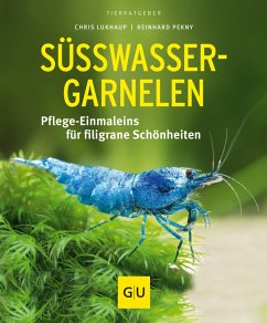 Süßwasser-Garnelen (eBook, ePUB) - Lukhaup, Chris; Pekny, Reinhard