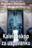 Kaleidoskop za uspavanku (eBook, ePUB) Kaleidoskop za uspavanku (eBook, ePUB)
