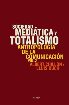 Sociedad mediática y totalismo (eBook, ePUB) - Chillón, Albert; Duch, Lluís