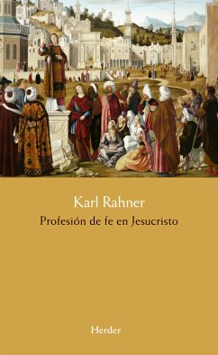 Profesión de fe en Jesucristo (eBook, ePUB) - Rahner, Karl