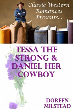 Cover Tessa The Strong & Daniel Her Cowboy (eBook, ePUB)